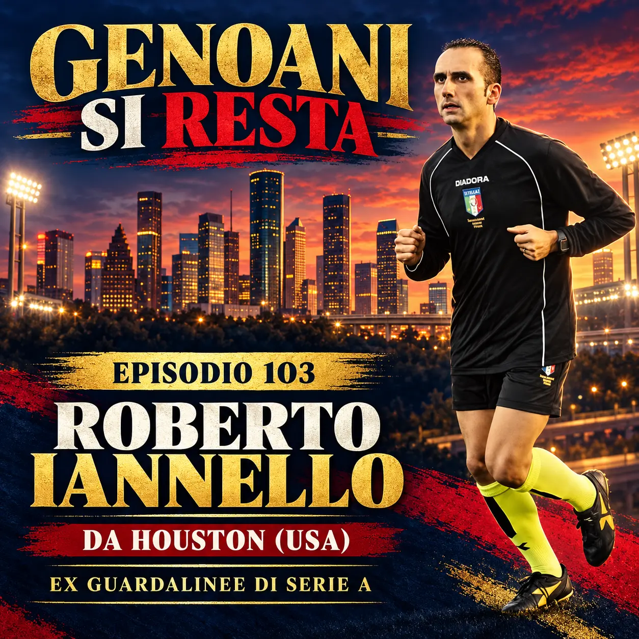 Genoani si resta, episodio 103 con Roberto Iannello da Houston